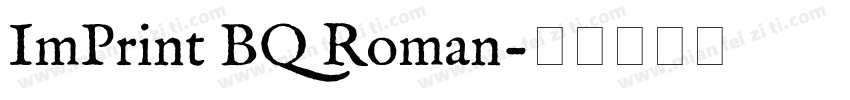 ImPrint BQ Roman字体转换